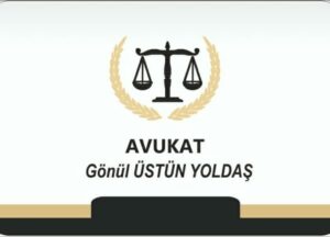 Avukat GÖNÜL ÜSTÜN YOLDAŞ-Adıyaman Boşanma Avukatı-Adıyaman Ceza Avukatı- Adıyaman İş Avukatı