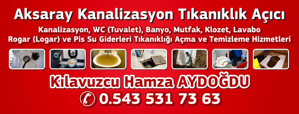 Aksaray Tuvalet Lavabo Kanalizasyon WC Banyo Mutfak Logar Gider Tıkanıklığı Kılavuz Açma Temizleme