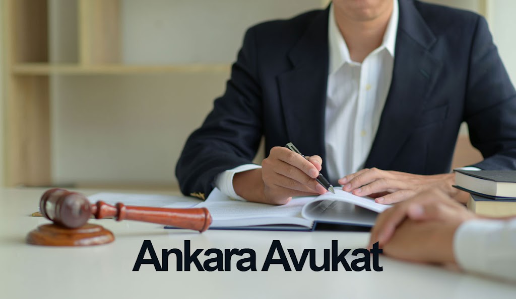 Ankara Avukat - Ankara Ceza Avukatı, Ankara Ağır Ceza Avukatı ve Ankara Boşanma Avukatı