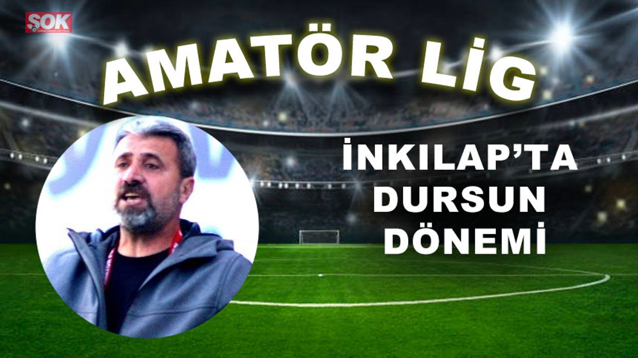 İnkılap’ta Dursun dönemi