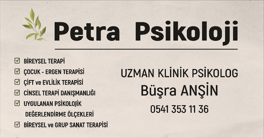 Petra Psikoloji - Uzman Klinik Psikolog Büşra ANŞİN