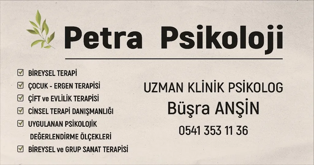 Petra Psikoloji – Uzman Klinik Psikolog Büşra ANŞİN