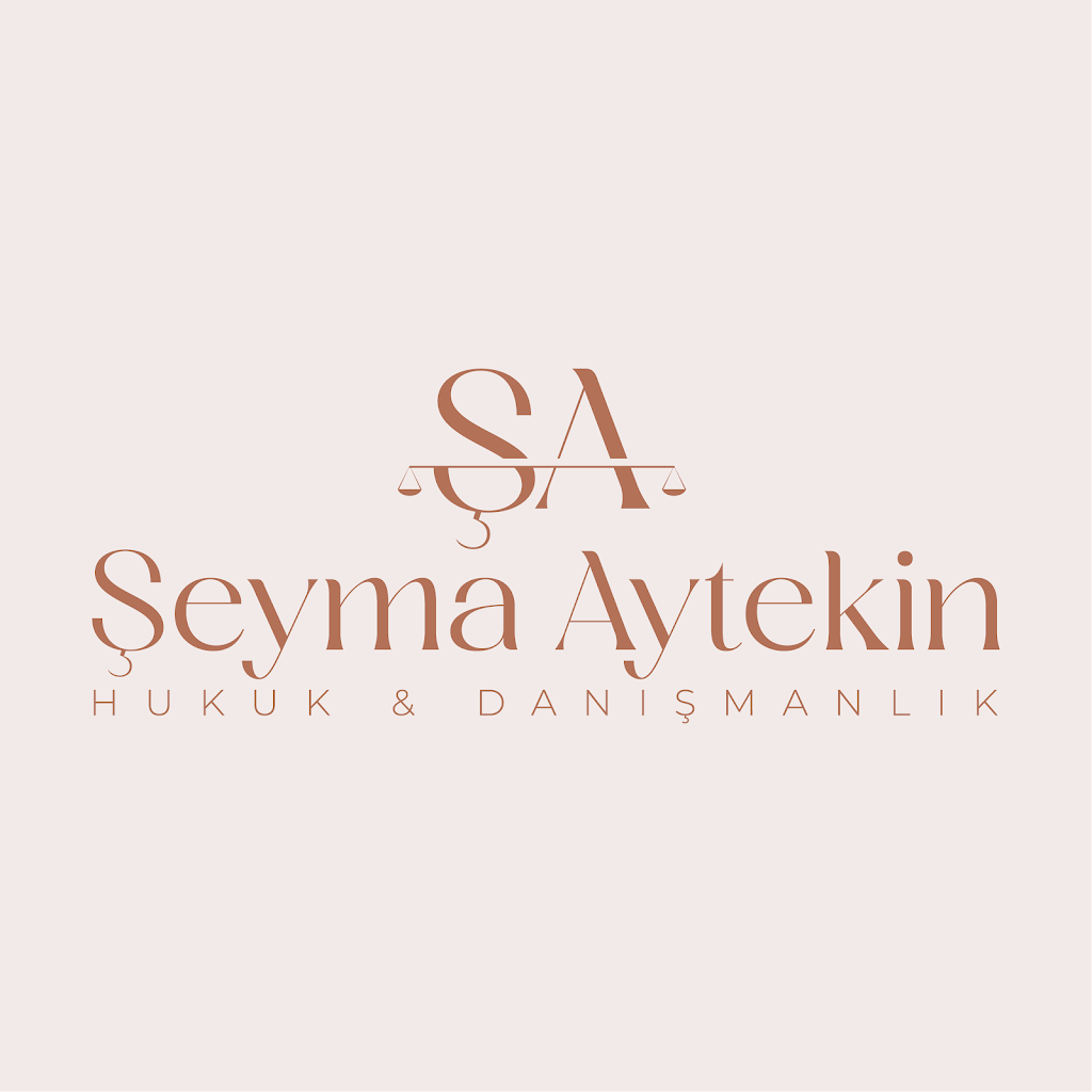 Avukat Şeyma Aytekin Hukuk & Danışmanlık