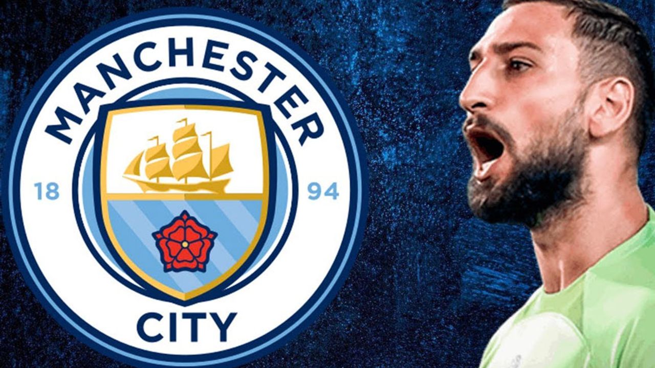 City'nin çılgın hedefi: Donnarumma