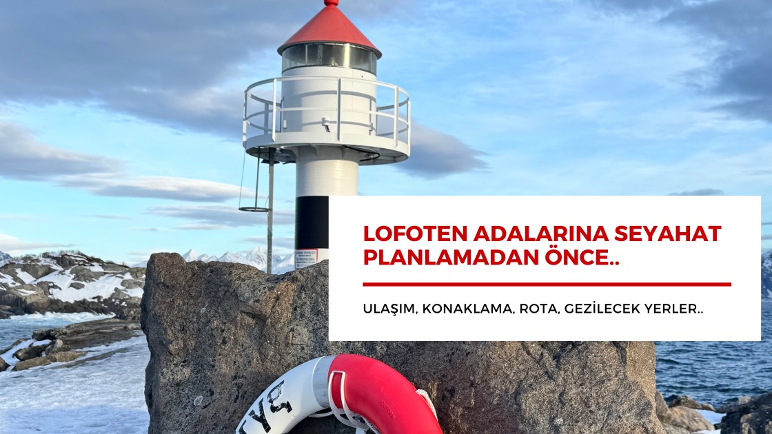 Lofoten Adaları Gezisi Planlama