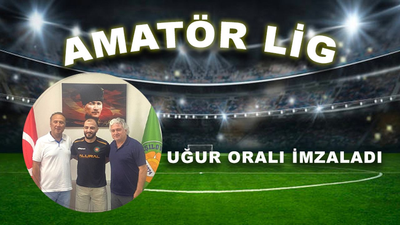 Uğur Oralı imzaladı